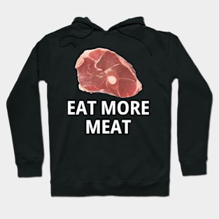 Eat More Meat Hoodie